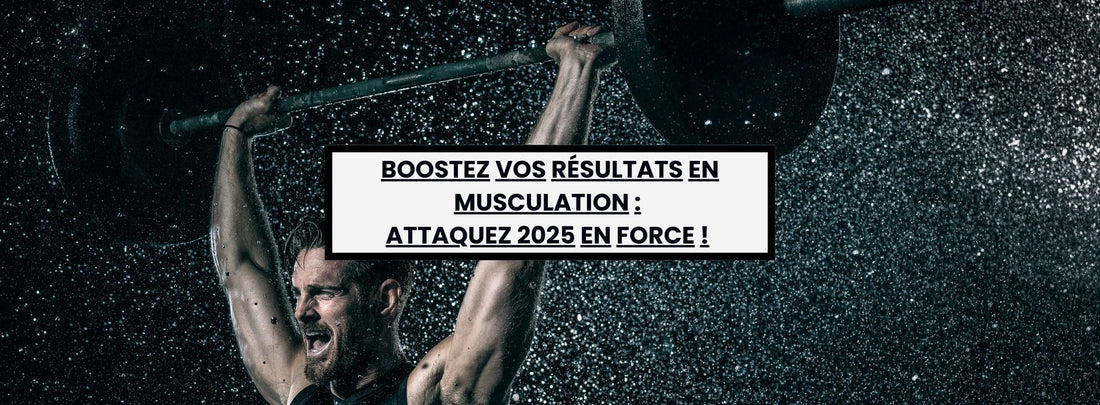 Conseils et Stratégies pour Booster vos Résultats en Musculation